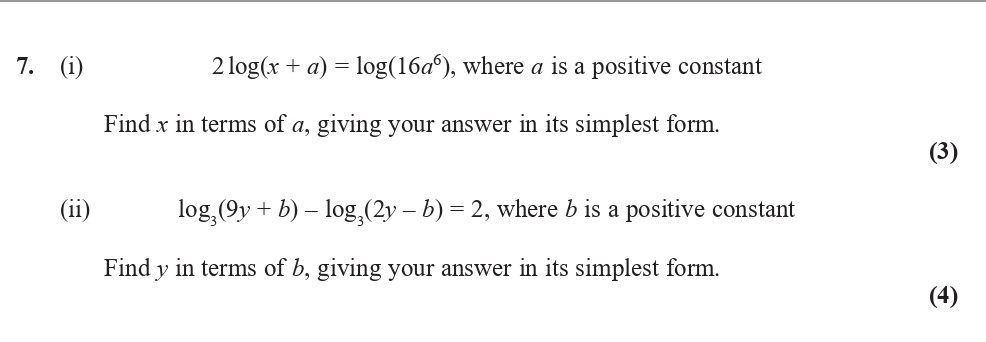 2-log(x-+-a)-=-log(16a^6),-where-a-is-a-positive-constant--Find-x-in-terms-of-a,-giving-your-answer-in-its-simplest-form-Edexcel-A-Level Maths Pure-Question 9-2017-Paper 3.png